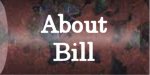 About Bill